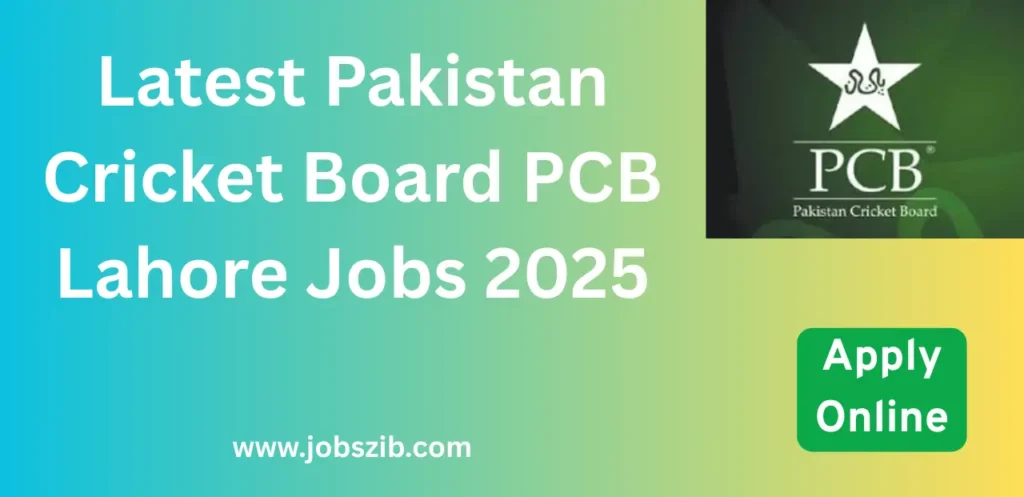 Latest Pakistan Cricket Board PCB Lahore Jobs 2025