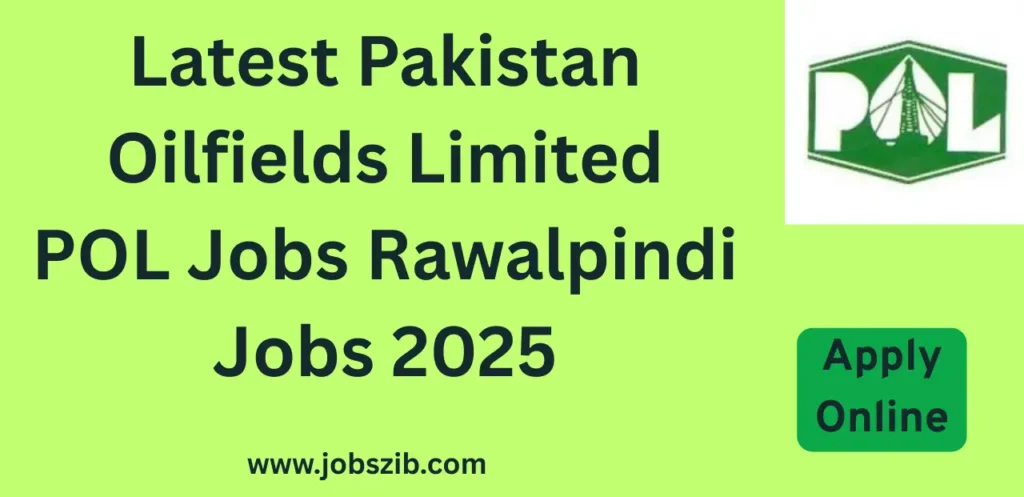 Latest Pakistan Oilfields Limited POL Jobs Rawalpindi Jobs 2025