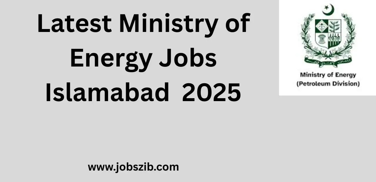 Latest Ministry of Energy Jobs Islamabad Jobs 2025