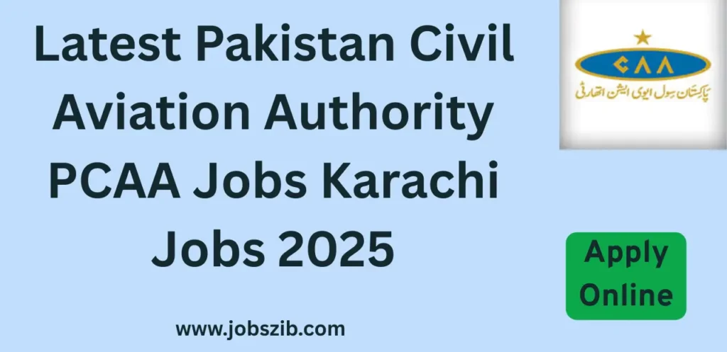 Latest Pakistan Civil Aviation Authority PCAA Jobs Karachi Jobs 2025