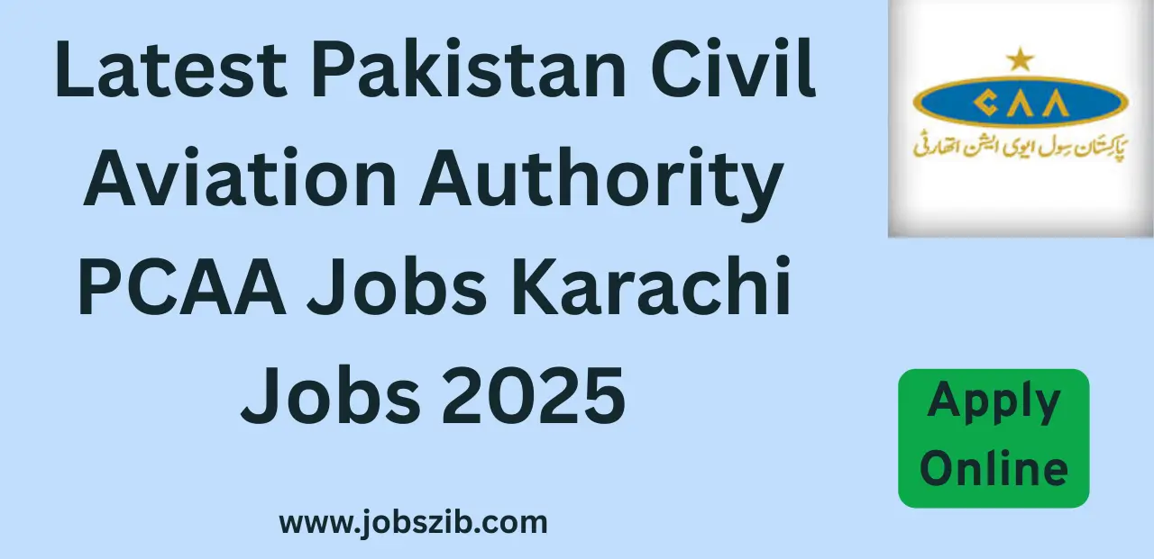 Latest Pakistan Civil Aviation Authority PCAA Jobs Karachi Jobs 2025