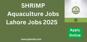 SHRIMP Aquaculture Jobs Lahore Jobs 2025