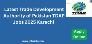 Latest Trade Development Authority of Pakistan TDAP Jobs 2025 Karachi