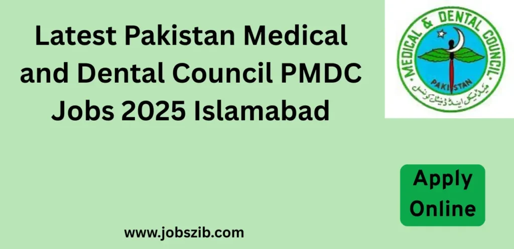 Latest Pakistan Medical and Dental Council PMDC Jobs 2025 Islamabad